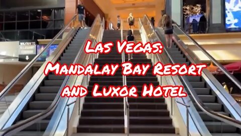 Las Vegas: Mandalay Bay Resort &Luxor Hotel