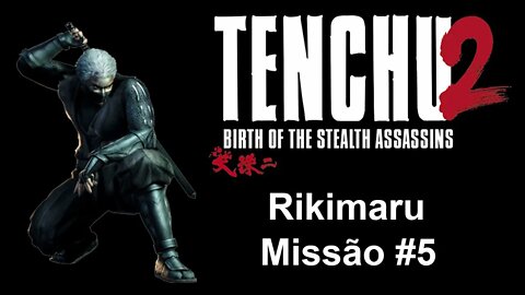 [PS1] - Tenchu 2: Birth Of The Stealth Assassins - [Rikimaru - Missão 5] - 1440p