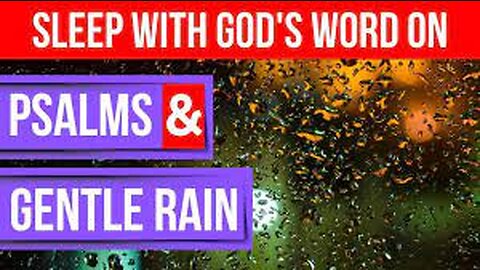 Sleep with God’s Word onBible verses for sleep powerful psalms & gentle rain Peaceful Scriptures