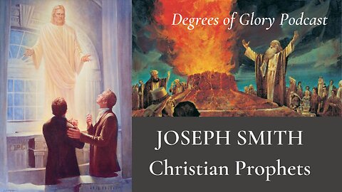 Joseph Smith: Christian Prophets