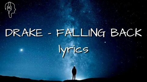 DRAKE - FALLING BACK | lyrics