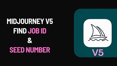 Midjourney V5 - How to Find Job ID and Seed Number - 2 Methods