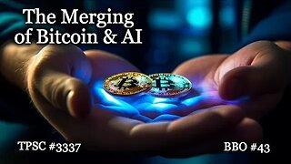The Merging of Bitcoin and AI - Epi-3337