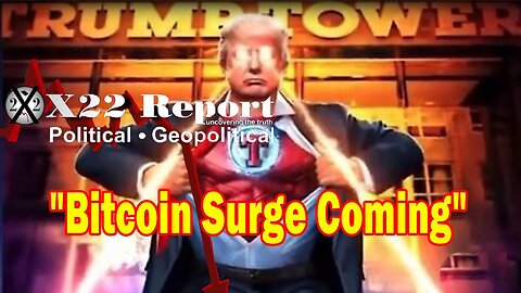 X22 Dave Report! [CB]/[WEF] Has Failed, Market Crash Headed Our Way, Bitcoin Surge Coming