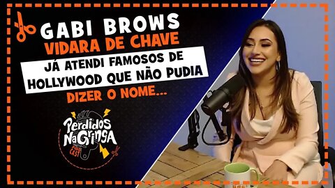 Gabi Brows - Ela conta como foi atender a Atores de Hollywood | Cortes Perdidos Na Gringa PDC