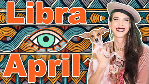 Libra April 2022 Horoscope in 5 Minutes! Astrology for Short Attention Spans - Julia Mihas