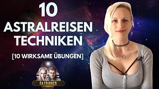 10 unglaubliche Techniken für Astralreisen - Wie du jetzt die Astralebene erreichst!