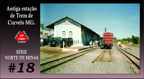 #18 - Cadê a Estação de Trem de #curvelo em Minas Gerais??