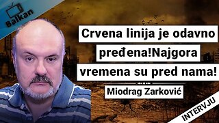 Miodrag Zarković-Crvena linija je odavno pređena!Najgora vremena su pred nama!