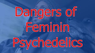 Psychedelics Cause Emasculation?