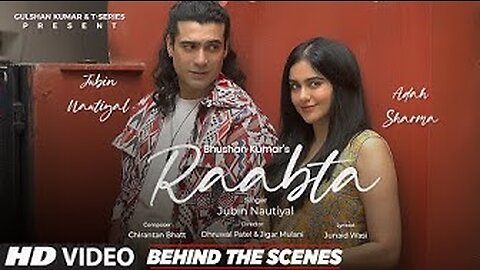 Raabta (Behind The Scenes) Jubin Nautiyal, Adah Sharma | Chirantan Bhatt | Junaid Wasi | Bhushan K