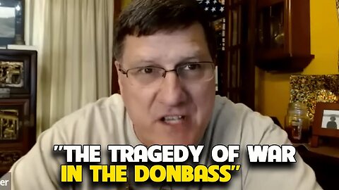 Scott Ritter - The tragedy of war in the Donbass