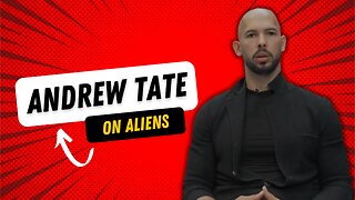 Does Andrew Tate Believe In ALIENS??