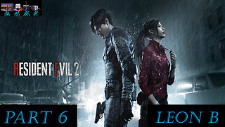 Resident Evil 2 - Leon B Playthrough 6