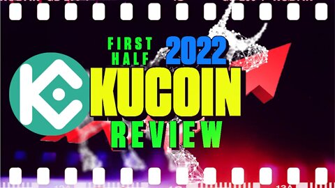 First Half Of 2022 Kucoin Review - 149