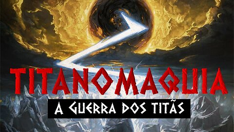 Titanomaquia: A guerra dos titãs | MITOLOGIA GREGA