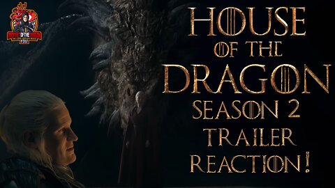 House Of The Dragon - Season 2 NEW Trailer Reaction! Amazing Ratio!