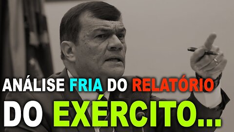 ANÁLISE FRIA DE TODO RELATÓRIO DO EXÉRCITO SOBRE AS URNAS!!!!!!!