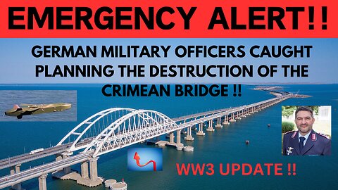 EMERGENCY ALERT, GERMAN MILITARY CAUGHT PLANNING TO DESTROY THE CRIMEAN BRIDGE WITH TAURUS MISSILES