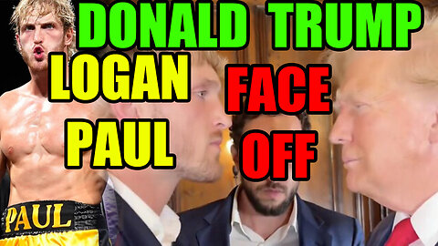 Donald Trump & Logan Paul FACE OFF And Break The Internet!!! EP 116