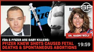 FDA & Pfizer Are Baby KILLERS: Pfizer KNEW Shots Caused FETAL DEATHS & SPONTANEOUS ABORTIONS