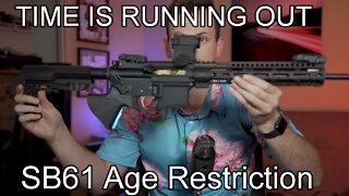 FINAL DAYS to buy an AR15 in California | SB61 age restriction explained | California Gun Law