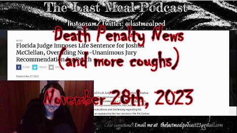 Death Penalty News *and coughs* (November 28th, 2023)