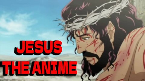 THE MOST CONTROVERSIAL ANIME | JESUS ANIME THE LAST DAY
