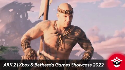 ARK 2 | Xbox & Bethesda Games Showcase 2022