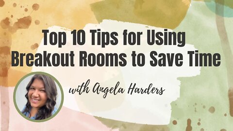 How To Save Time and Manage Your Class Using Zoom Breakout Rooms-Teacher Tutorial by Angela Harders