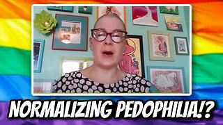 Normalizing pedophiles!? This is getting crazy