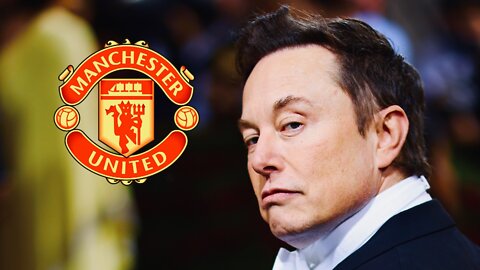 ELON MUSK TWEETS THAT HE IS BUYING MANCHESTER UNITED | 17.08.2022