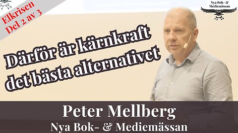 Peter Mellberg: Så här fungerar vårt elnät och därför är kärnkraft det bästa alternativet