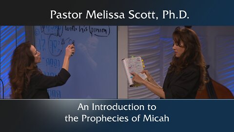 Micah 1 - An Introduction to the Prophecies of Micah