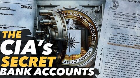 The CIA's Secret Bank Accounts: The Story of the FIVE STAR TRUST/The Eagle 2 Document