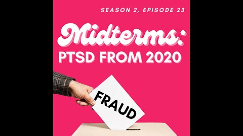 Midterms: PTSD from 2020