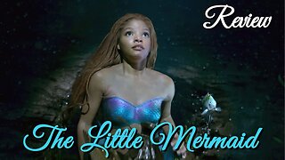 The Little Mermaid (2023) - Review
