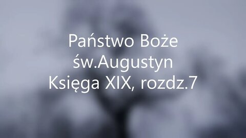 Państwo Boże -św.Augustyn Księga XIX, rozdz.7