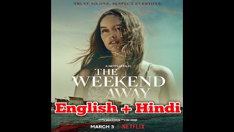 The Weekend Away (2022) Dual Audio Hindi-English Official Teaser Trailer