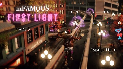 inFAMOUS First Light Part 6 - Inside Help