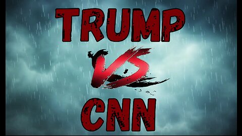 Trump vs. CNN: Townhall Best Moments and Highlights