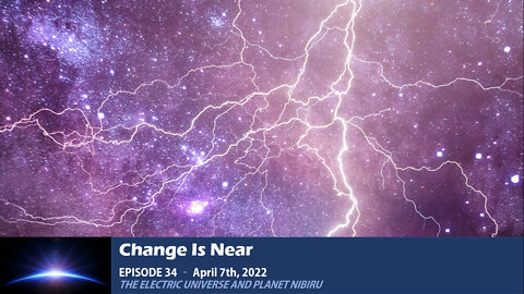 Episode 34 - The Electric Universe and Planet Nibiru