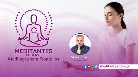 Praticando Meditação com Yoga para Crianças - Meditantes PodCast - #14