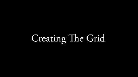 Creating The Grid