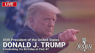 LIVE: President Trump Celebrates His Birthday at Club 47 - 6/14/24