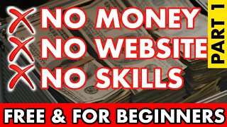 Make Money Online For Free, No Skills, No Website ( 1 Month Challenge! ) PART 1