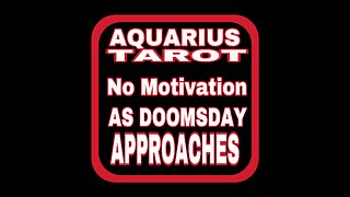 AQUARIUS: They Want You To Quit - DONT!