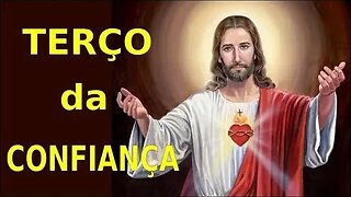 TERçO DA CONFIANçA EM JESUS