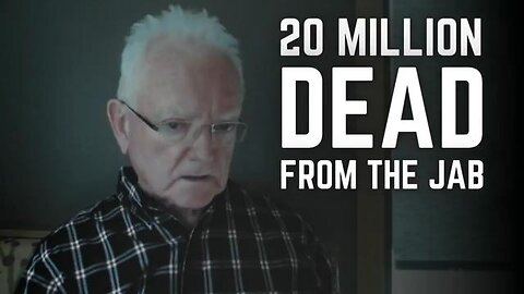 DR. ROGER HODKINSON - 20 MILLION DEAD FROM THE JAB, 2.2 BILLION INJURIES