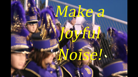 Make A Joyful Noise!